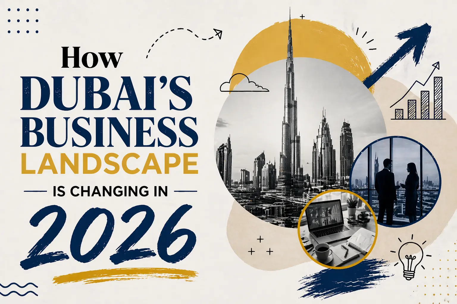 How Dubai’s Business Landscape Is Changing in 2026
